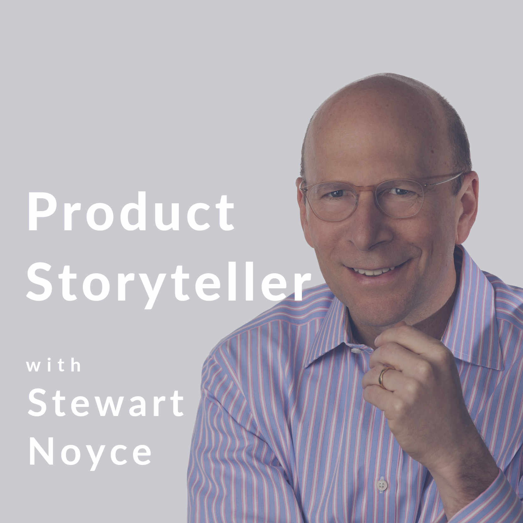 Product Storyteller with Stewart Noyce